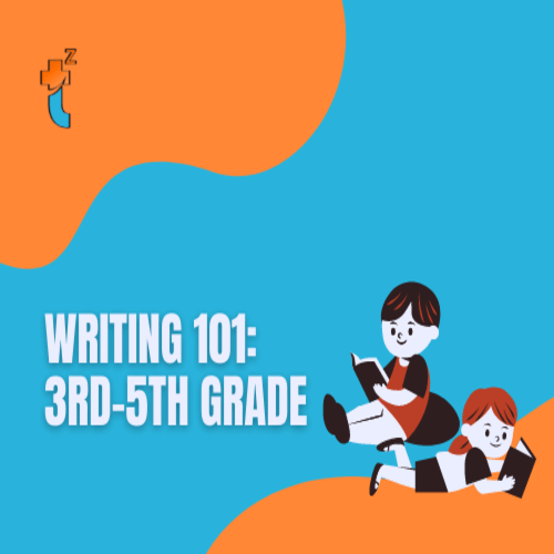 Writing 101: 3rd – 5th